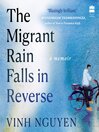 Cover image for The Migrant Rain Falls in Reverse